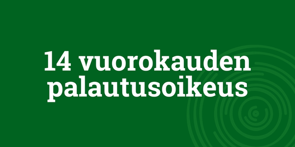 PK-Puu.fi turvallinen verkkokauppa - 14 vuorokauden palautusoikeus