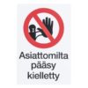 Varoitusmerkki Pääsy Kielletty